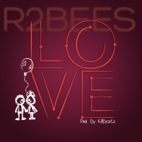 MUSIC: R2Bees - Love